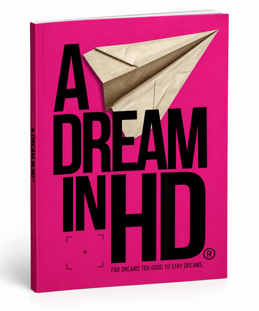 A DREAM IN HD